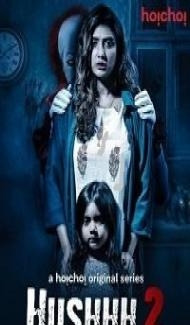 Hushhh 2 (2020) Web Series Full Movie