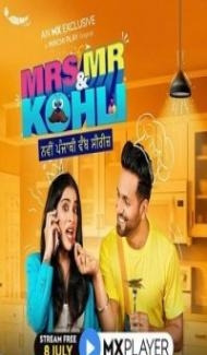 Mrs and Mr Kohli (2020) Web Series Full Movie