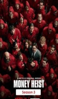 Money Heist (2019) Seaosn 3 Web Series Full Movie