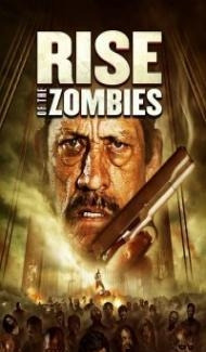Rise of The Zombies (2012) Hindi Dubbed Full Movie
