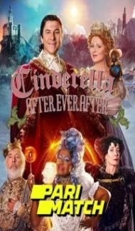 Cinderella After Ever After (2019) Hindi Dubbed Full Movie