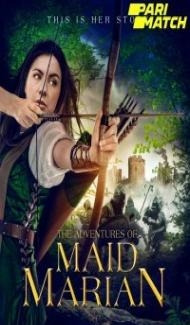 The Adventures of Maid Marian (2022) Hindi Dubbed Full Movie
