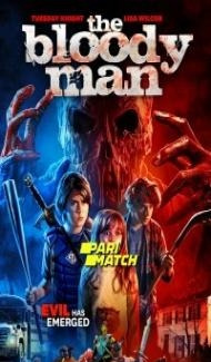 The Bloody Man (2020) Hindi Dubbed Full Movie