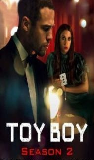 Toy Boy (2021) Season 2 Web Series Full Movie