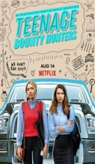 Teenage Bounty Hunters (2020) Web Series Full Movie