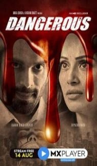 Dangerous (2020) Web Series Full Movie