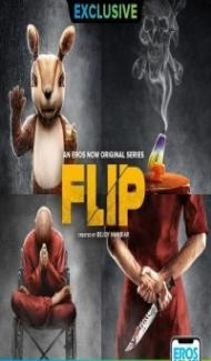 Flip (2019) Web Series Full Movie