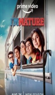ImMature (2022) Season 2 Web Series Full Movie