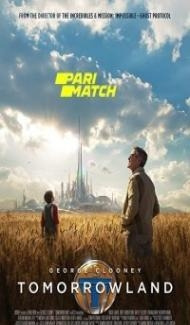 Tomorrowland (2015) Hindi Dubbed Full Movie