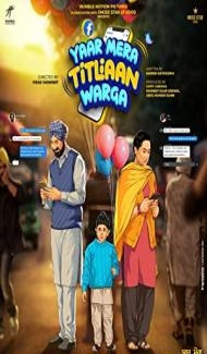 Yaar Mera Titliaan Warga (2022) Punjabi Movie Full Movie