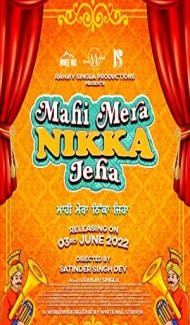 Mahi Mera Nikka Jeha (2022) Punjabi Movie Full Movie
