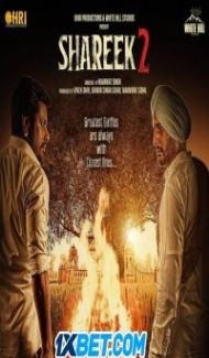 Shareek 2 (2022) Punjabi Movie Full Movie