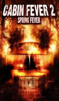 Cabin Fever 2 Spring Fever (2009) Hindi Dubbed Full Movie