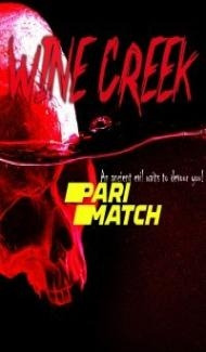 Wine Creek (2021) Hindi Dubbed Full Movie