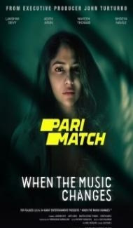When the Music Changes (2022) Hindi Dubbed Full Movie