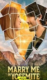 Marry Me in Yosemite (2022) Hindi Dubbed Full Movie