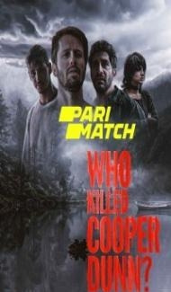 Who Killed Cooper Dunn (2022) Hindi Dubbed Full Movie