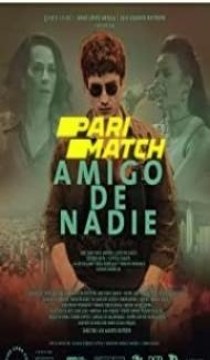 Amigo de nadie (2002) Hindi Dubbed Full Movie