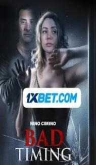 Bad Timing (2022) Hindi Dubbed Full Movie