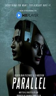 Parallel (2021) Web Series Full Movie