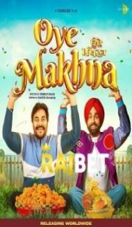 Oye Makhna (2022) Punjabi Movie Full Movie