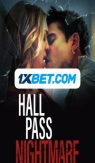 Hall Pass Nightmare (2022) Hindi Dubbed Full Movie