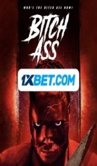 Bitch Ass (2022) Hindi Dubbed Full Movie