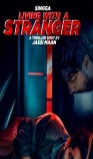 Living With A Stranger (2022) Punjabi Movie Full Movie