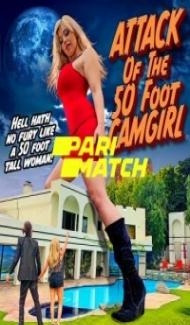 Attack of the 50 Foot CamGirl (2022) Hindi Dubbed Full Movie