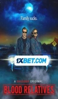 Blood Relatives (2022) Hindi Dubbed Full Movie