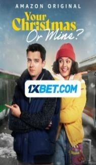 Your Christmas or Mine (2022) Hindi Dubbed Full Movie