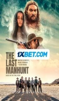 The Last Manhunt (2022) Hindi Dubbed Full Movie