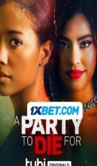 A Party To Die For (2022) Hindi Dubbed Full Movie
