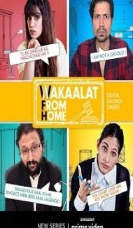 Wakaalat from Home (2020) Web Series Full Movie