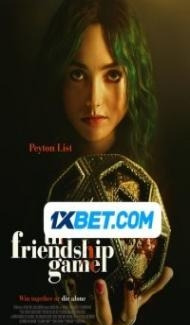 The Friendship Game (2022) Hindi Dubbed Full Movie