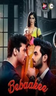 Bebaakee (2020) Web Series Full Movie
