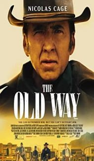 The Old Way (2023) English Movie Full Movie