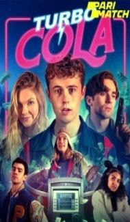 Turbo Cola (2022) Hindi Dubbed Full Movie