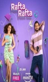 Rafta Rafta (2022) Web Series Full Movie