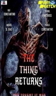 The Thing O Regresso (2021) Hindi Dubbed Full Movie