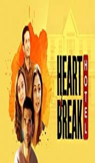 Heartbreak Hotel (2023) Web Series Full Movie
