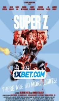 Super Z (2021) Hindi Dubbed Full Movie