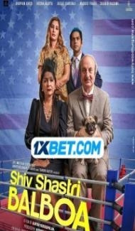 Shiv Shastri Balboa (2023) Hindi Movie Full Movie