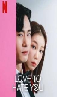 Love to Hate You (2023) Web Series Full Movie