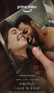 Somebody I Used to Know (2023) English Movie Full Movie