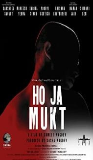Ho Ja Mukt (2023) Hindi Movie Full Movie