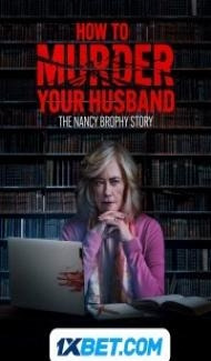 How to Murder Your Husband (2023) Hindi Dubbed Full Movie