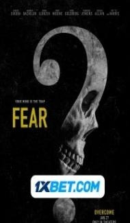 Fear (2023) Hindi Dubbed Full Movie