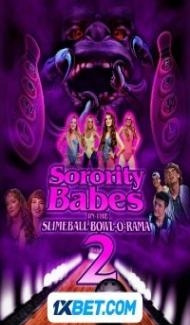 Sorority Babes in the Slimeball Bowl-O-Rama 2 (2022) Hindi Dubbed Full Movie