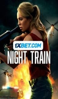 Night Train (2023) Hindi Dubbed Full Movie